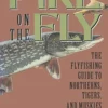 Angler's Book Supply BOOKS & DVDS Pike On The Fly: The Flyfishing Guide To Northerns, Tigers, And Muskies 1 Angler's Book Supply BOOKS & DVDS Pike On The Fly: The Flyfishing Guide To Northerns, Tigers, And Muskies