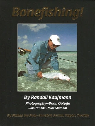 Angler's Book Supply Bonefishing!: Flyfishing The Flats - Bonefish, Permit, Tarpon, Travelly 3 Angler's Book Supply Bonefishing!: Flyfishing The Flats - Bonefish, Permit, Tarpon, Travelly