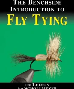 Angler's Book Supply The Benchside Introduction To Fly Tying
