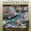 Angler's Book Supply BOOKS & DVDS Tying & Fishing Tailwater Flies