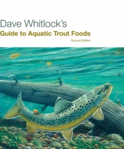 Trouts Fly Fishing Dave Whitlock's Guide To Aquatic Trout Foods BOOKS & DVDS
