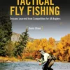 Trouts Fly Fishing Tactical Fly Fishing